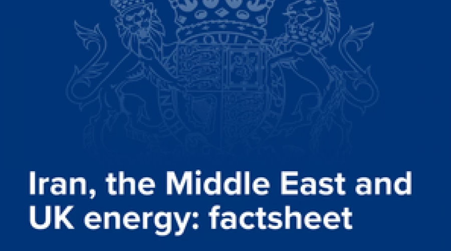 Government publication - Iran, the Middle East and UK energy