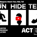 Thumbnail image for Counter Terrorism Policing - Run Hide Tell advice