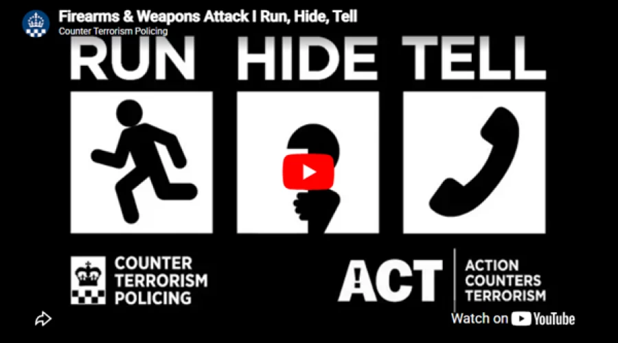 Counter Terrorism Policing - Run Hide Tell advice